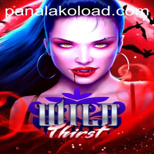 Unveiling the Excitement of WildThirst: An In-Depth Guide to the Panalako Phenomenon